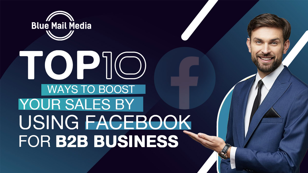 top 10 ways to boost your sales by using Facebook for b2b business