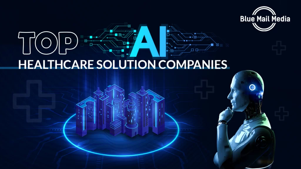 Top AI Healthcare Solution Companies