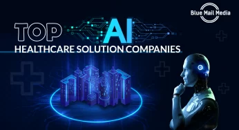 Top AI Healthcare Solution Companies Revolutionizing the Healthcare Sector