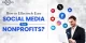 Social Media for Nonprofits: A Comprehensive Guide