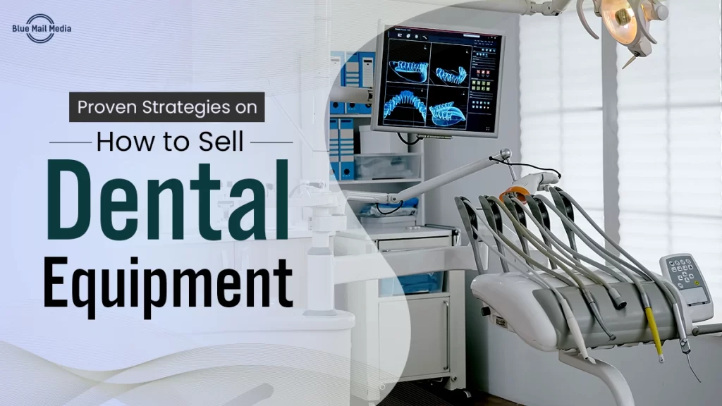 How to Sell Dental Equipment