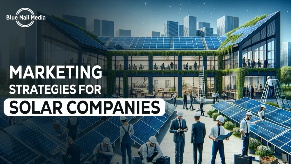 Marketing Strategies for Solar Companies