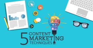 5 Content Marketing Techniques That Never Fail to Deliver