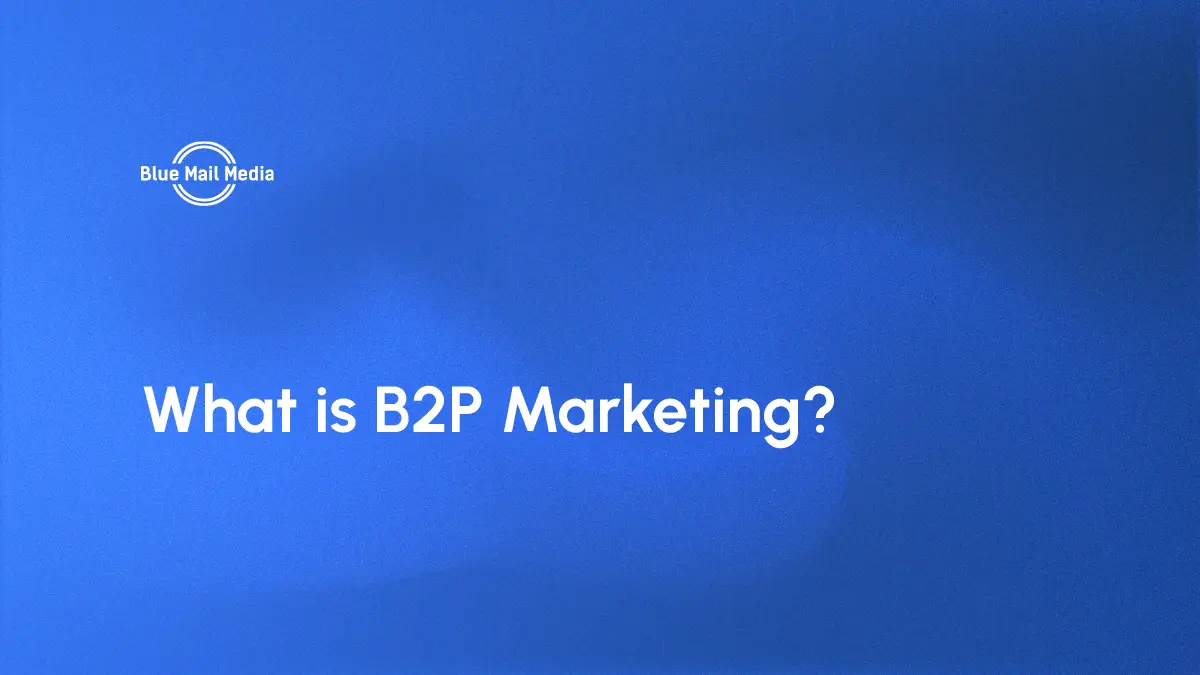 What is B2P Marketing