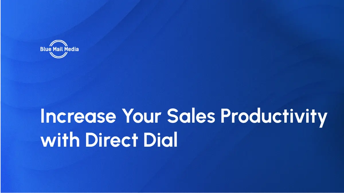 Increase Your Sales Productivity with Direct Dial