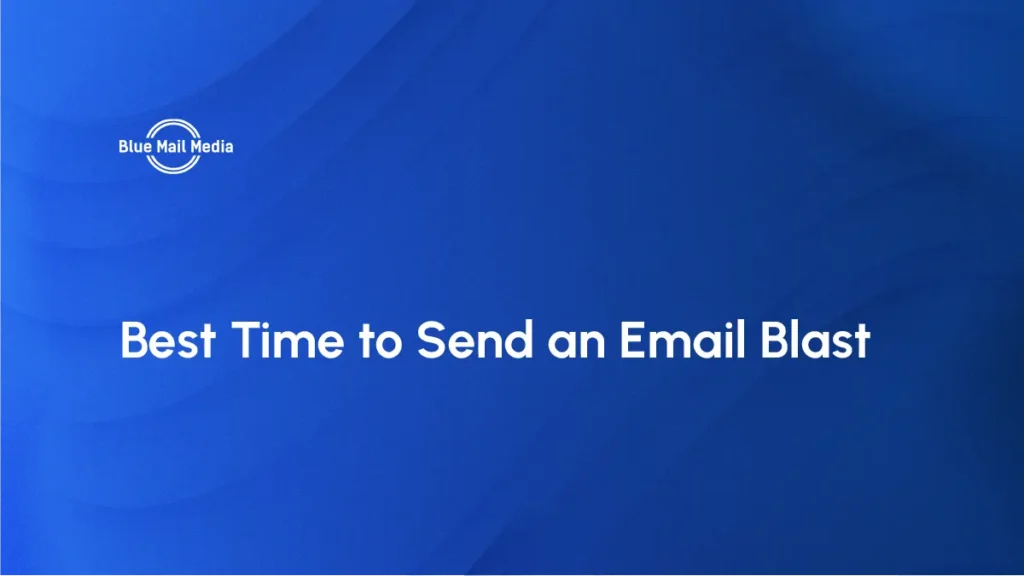 Best Time to Send an Email Blast