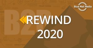 Rewind of 2020: B2B Marketers Challenges and What Lies Ahead
