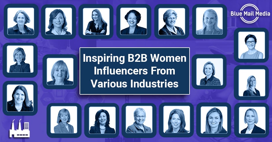 Inspiring B2B Women Influencers From Various Industries