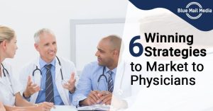 6 winning strategies to market to physicians