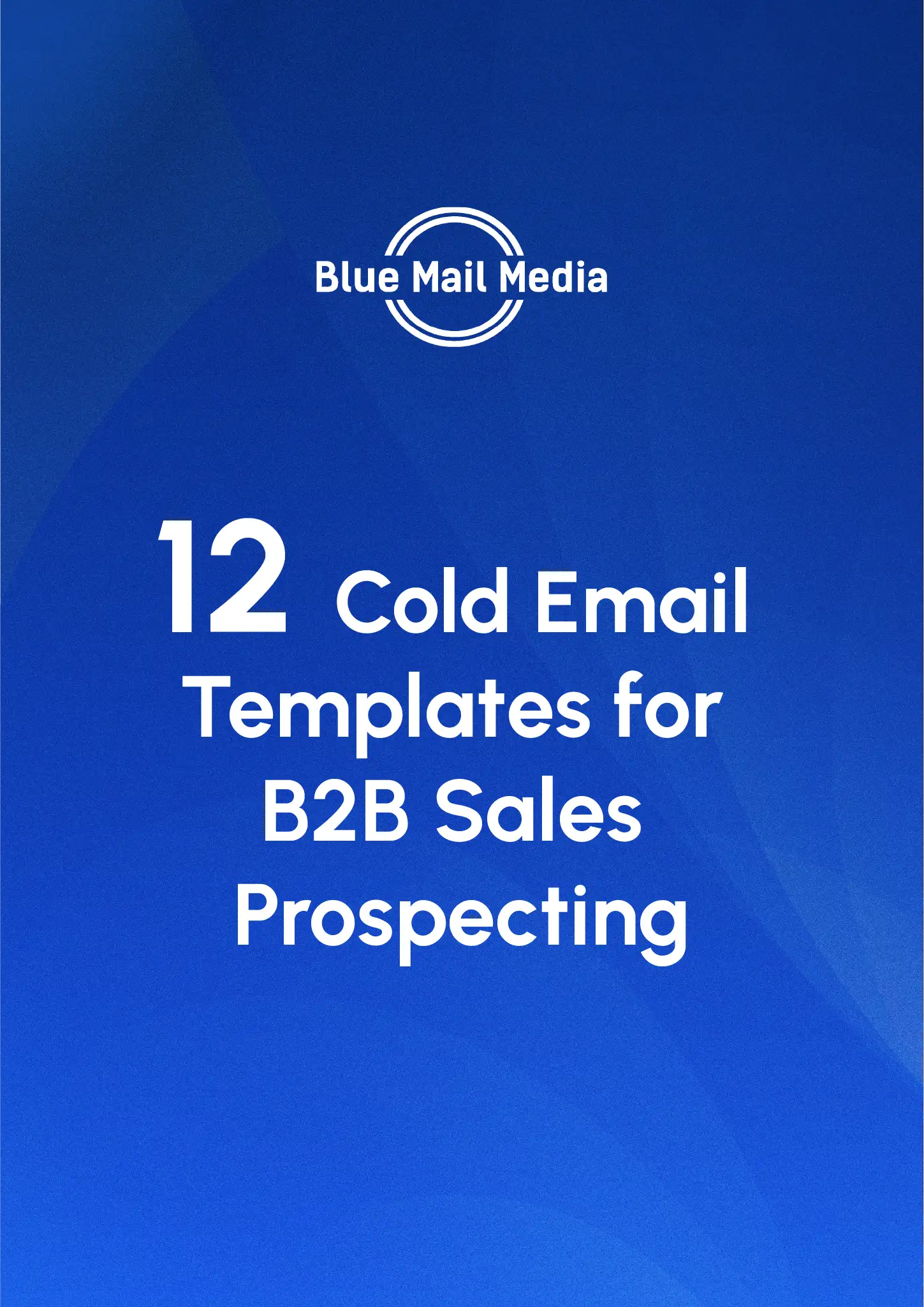 12 Cold Email Templates for B2B Sales Prospecting