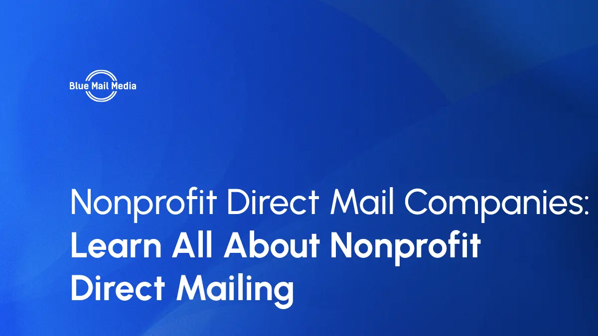 Nonprofit Direct Mail Companies Learn All About Nonprofit Direct Mailing